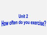 广东省珠海市第九中学八年级英语上册 Unit 2 How often do you exercise Section A 1课件