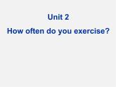 广东省韶关市曲江县大塘中学八年级英语上册 Unit 2 How often do you exercise Section A课件