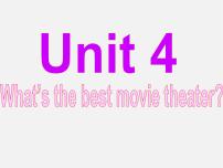 初中英语人教新目标 (Go for it) 版八年级上册Unit 4 What’s the best movie theater?Section B课前预习ppt课件