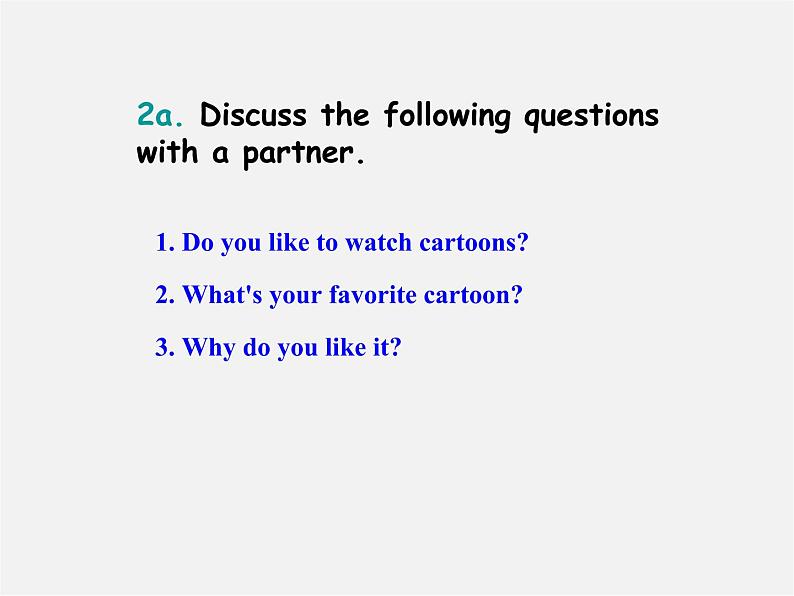 辽宁省东港市黑沟中学八年级英语上册 Unit 5 Do you want to watch a game show section B（2a-2e）课件第2页