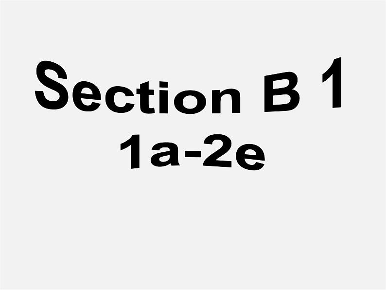 河北省唐山市滦南县青坨营镇初级中学八年级英语上册 Unit 5 Do you want to watch a game show Section B课件1第2页