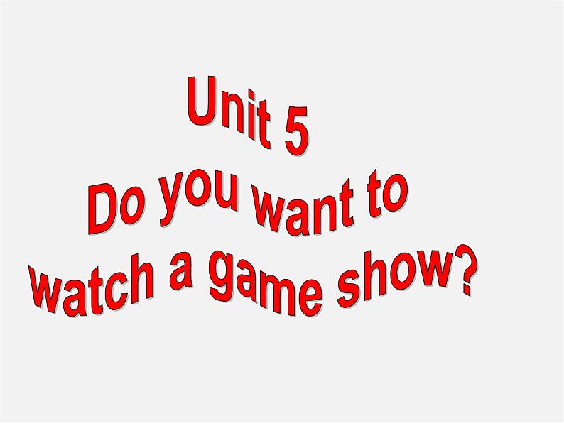 云南省石林县鹿阜中学八年级英语上册 Unit 5 Do you want to watch a game show Section A（1a-1c）课件1第1页