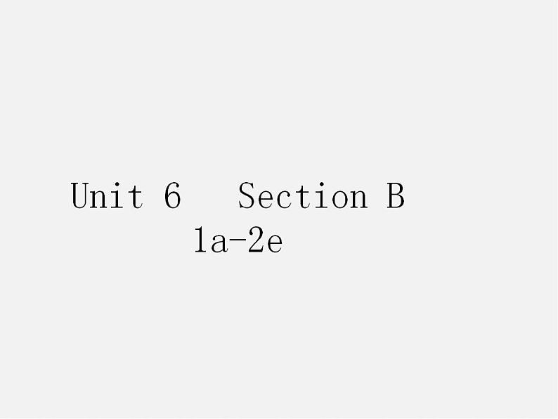 山东省无棣县第一实验学校八年级英语上册 Unit 6 I’m going to study computer science Section B（1a-2e）课件第1页