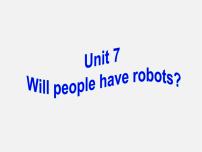 人教新目标 (Go for it) 版Unit 7 Will people have robots?Section B教课内容课件ppt