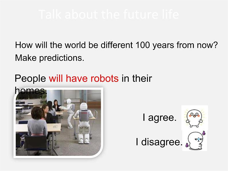 八年级英语上册 Unit 7 Will people have robots Section A（1a-2c）课件07