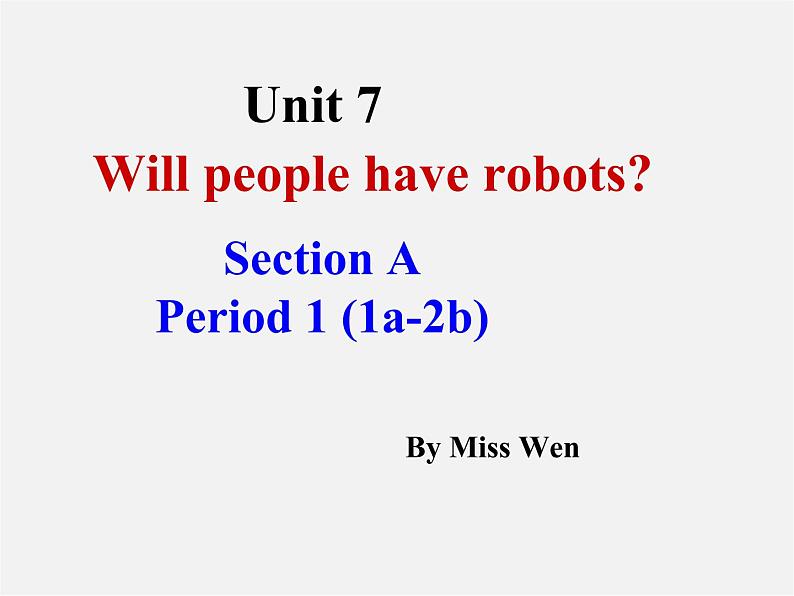 广西平南县上渡镇大成初级中学八年级英语上册 Unit 7 Will people have robots Section A 2课件第1页