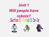 八年级英语上册 Unit 7 Will people have robots Period 3课件