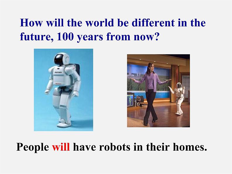 八年级英语上册 Unit 7 Will people have robots课件102