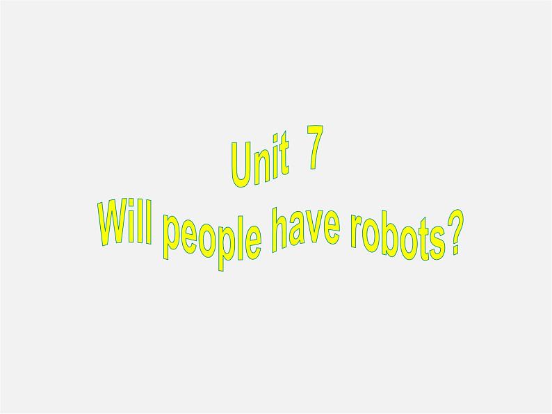 八年级英语上册 Unit 7 Will people have robots Section A 2课件01