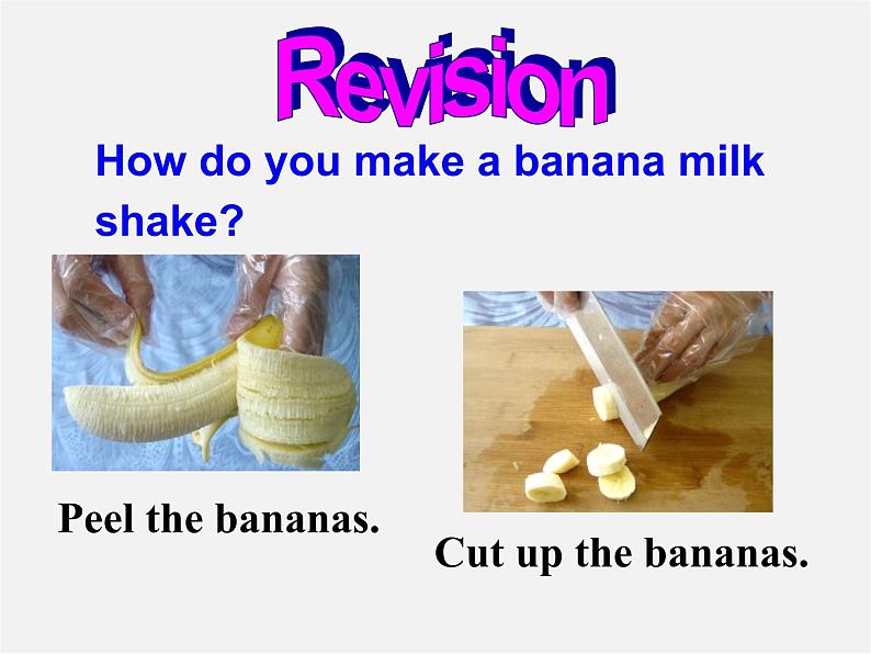 湖北省松滋市实验初级中学八年级英语上册《Unit 8 How do you make a banana milk shake Section A 2》课件06