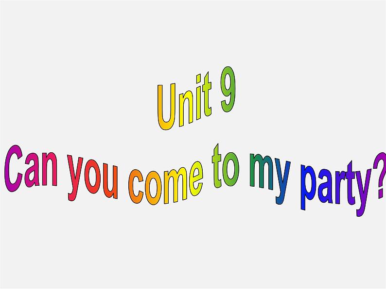 辽宁省灯塔市第二初级中学八年级英语上册 Unit 9 Can you come to my party Section A课件02