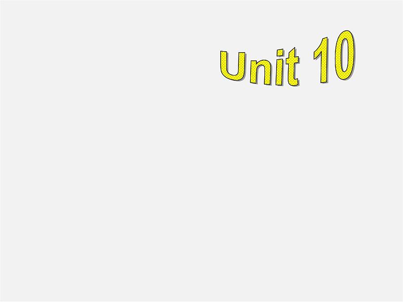 广东省珠海市第九中学八年级英语上册 Unit 10 If you go to the party, you’ll have a great time Section A 1课件第1页