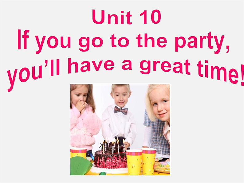 广东省珠海市第九中学八年级英语上册 Unit 10 If you go to the party, you’ll have a great time Section A 1课件第2页