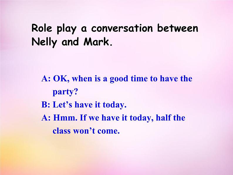 辽宁省东港市黑沟中学八年级英语上册 Unit 10 If you go to the party，you'll have a great time section A（2a-2d）课件04