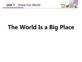 初中英语冀教版八年级下册《The World Is a Big Place》Know Our World 课件