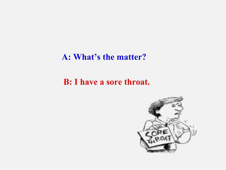 八年级英语下册 Unit 1 What’s the matter Section A教学课件05