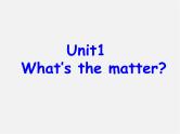 八年级英语下册 Unit 1 Whats the matter全单元精美课件