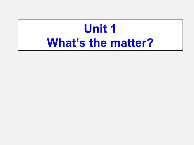 八年级英语下册 Unit 1 What’s the matter？Section A 4a 教学课件第1页