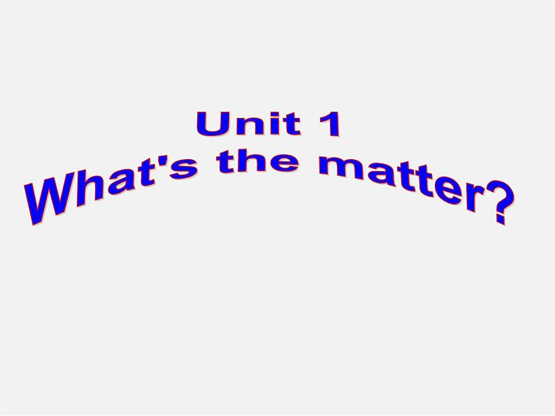 八年级英语下册 Unit 1 What’s the matter？Section B(1a-2e)精品课件第1页