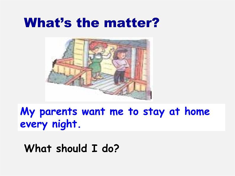 八年级英语下册《Unit4 Why don’t you talk to your parents Section A》课件04