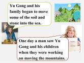 八年级英语下册 Unit 6 An old man tried to move the mountains Section A(3a-3c)精品课件