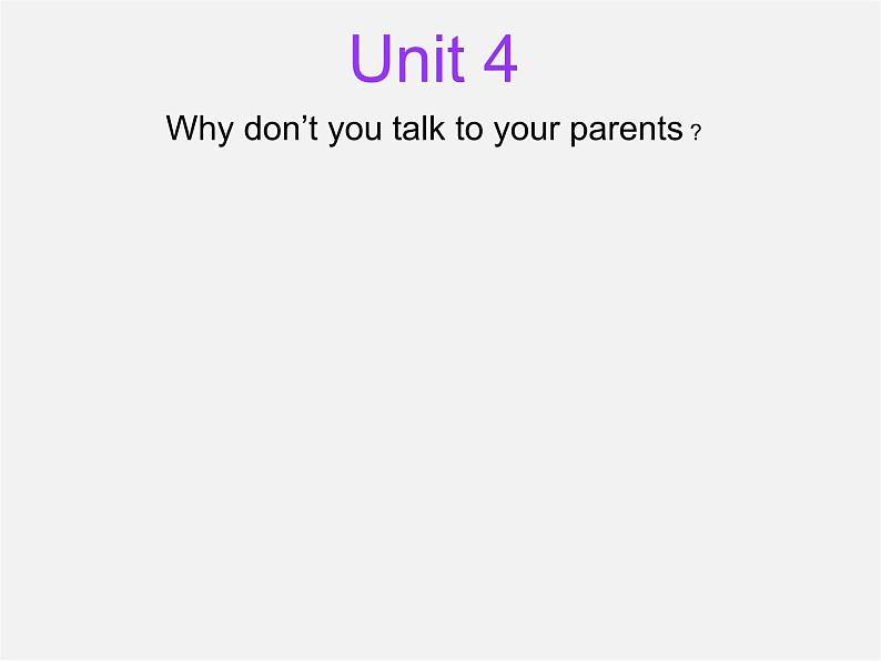 广西桂平市蒙圩镇第一初级中学八年级英语下册 Unit 4 Why don’t you talk to your parents Section A 2课件第1页