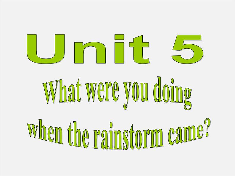 八年级英语下册 Unit 5 What were you doing when the rainstorm came Section B（1a-1d）课件101