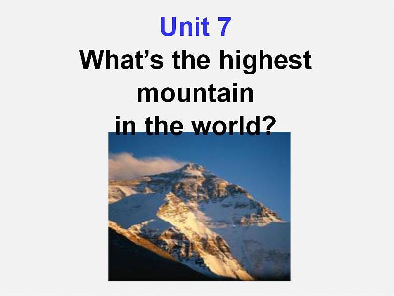 浙江省宁波市慈城中学八年级英语下册 Unit 7 What’s the highest mountain in the world Section A 3课件01