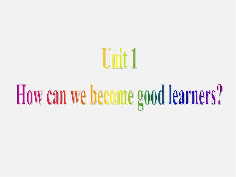 九年级英语全册 Unit 1 How can we become good leaners Section A课件 （新版）人教新目标版第1页