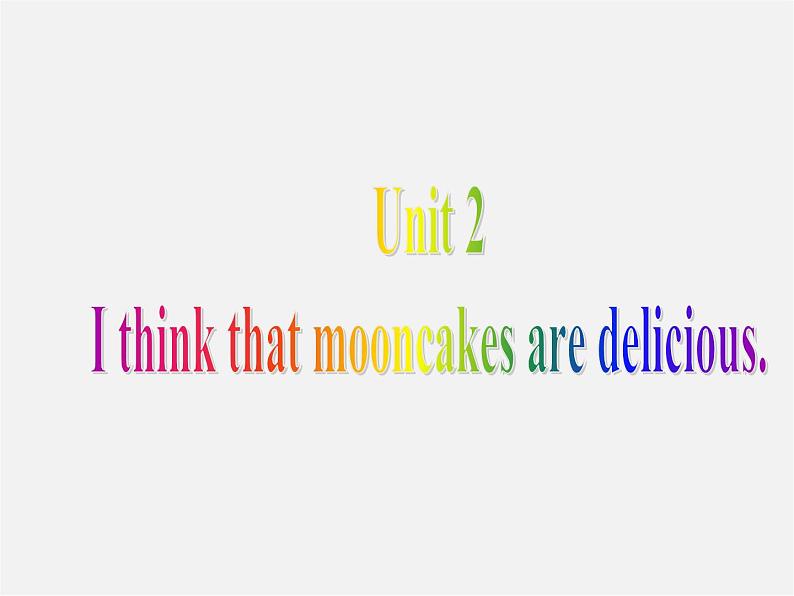 九年级英语全册 Unit 2 I think that mooncakes are delicious！Section B课件 （新版）人教新目标版第1页