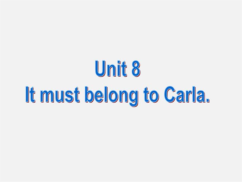 山东省滕州市滕西中学九年级英语全册 Unit 8 It must belong to Carla Section B（1a-1d）课件01