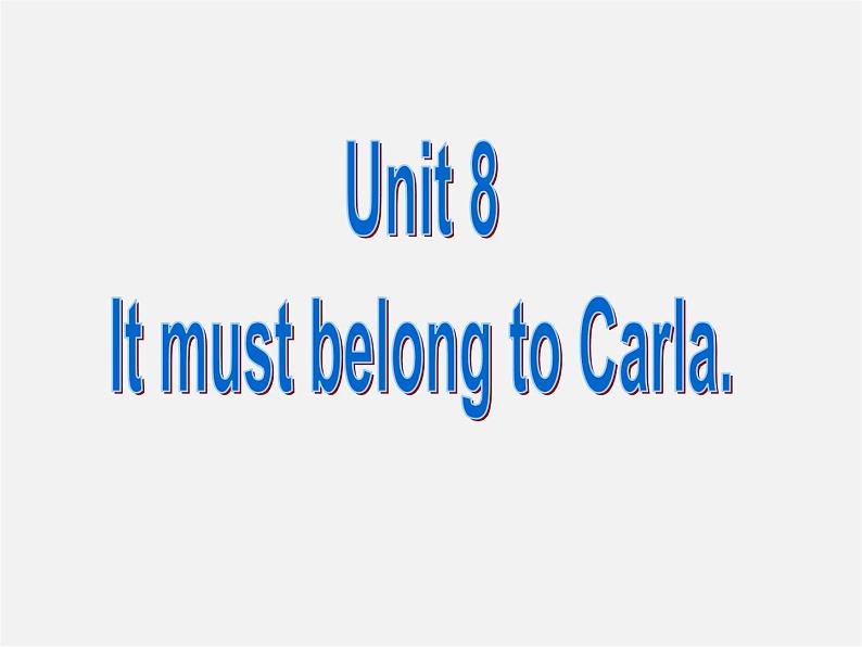 浙江省绍兴县杨汛桥镇中学九年级英语全册 Unit 8 It must belong to Carla Section A 1课件第2页