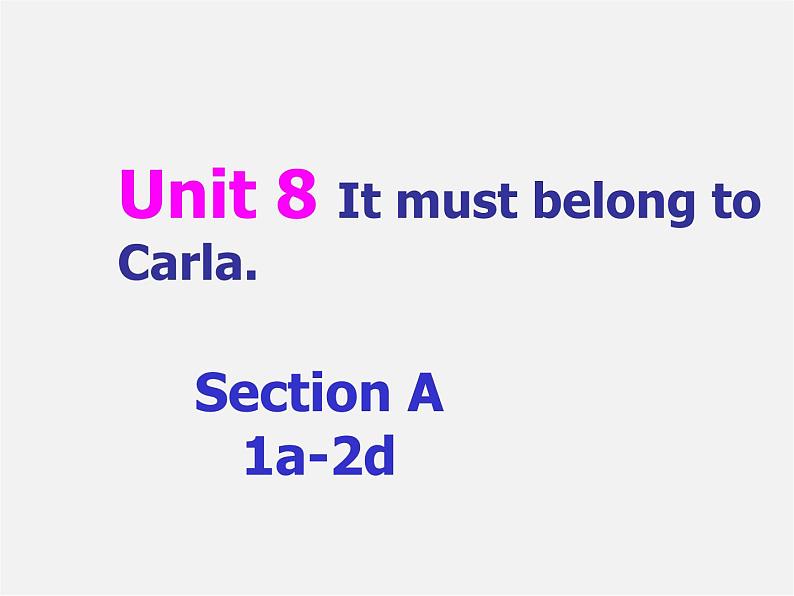 九年级英语全册 Unit 8 It must belong to Carla课件101