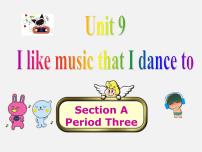 初中英语人教新目标 (Go for it) 版九年级全册Unit 9 I like music that I can dance to.Section A评课ppt课件