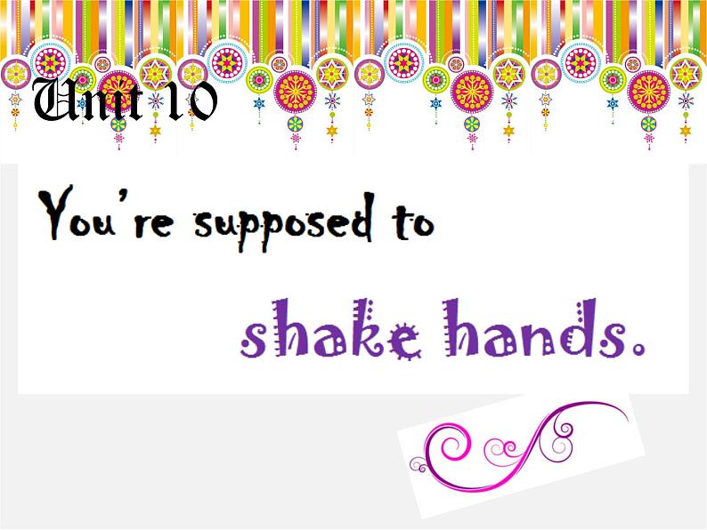 陕西省汉中市佛坪县初级中学九年级英语全册 Unit 10 You’re supposed to shake hands Section B课件01