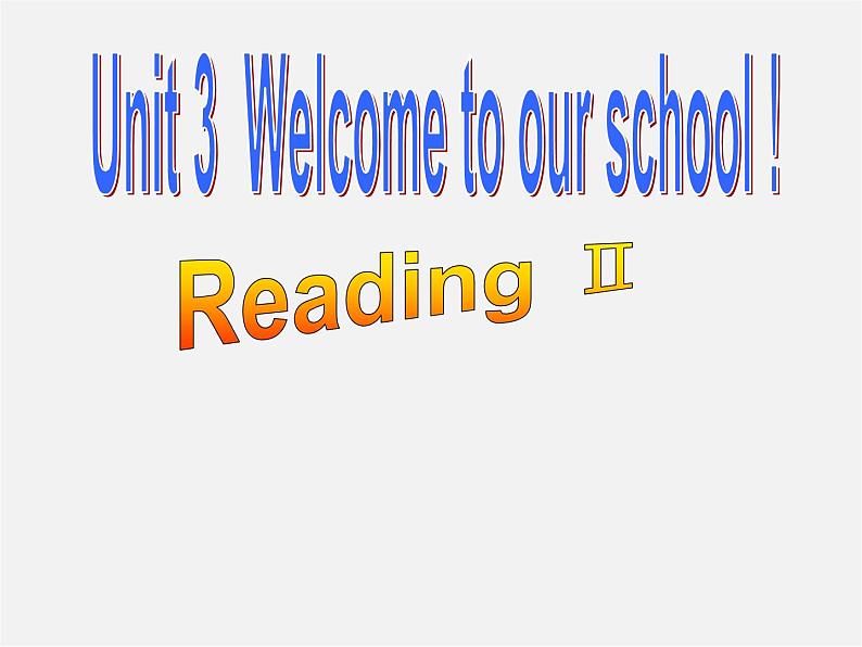 江苏省句容市天王中学七年级英语上册 Unit 3 Welcome to our school Reading2r课件01