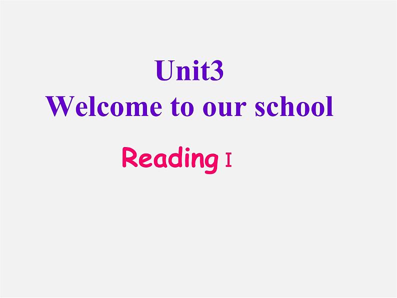 江苏省太仓市第二中学七年级英语上册 Unit 3 Welcome to our school Reading1课件02