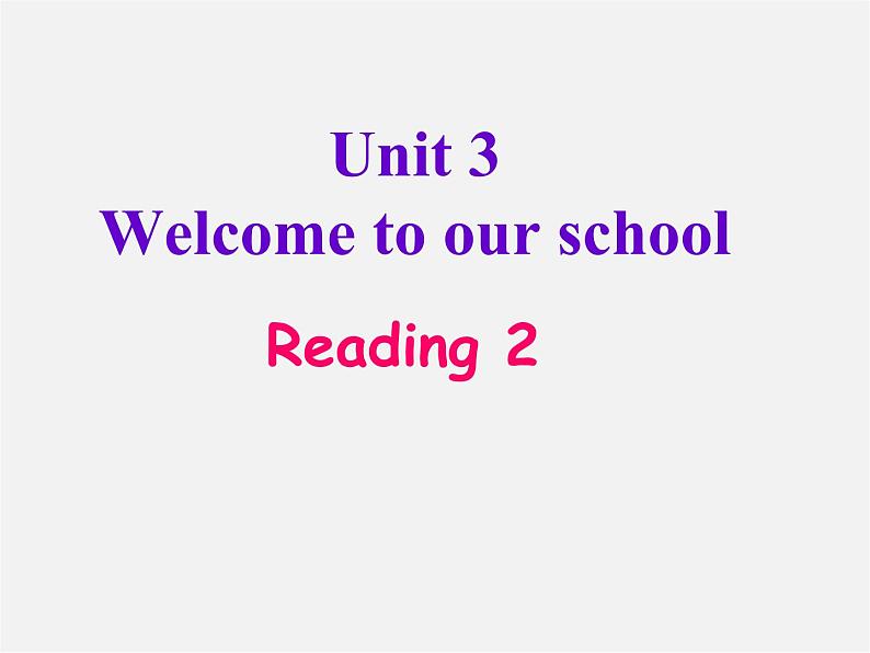 江苏省永丰初级中学七年级英语上册 Unit 3 Welcome to our school Reading 2课件第1页