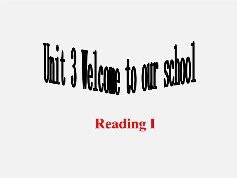 江苏省丹徒区世业实验学校七年级英语上册 Unit 3 Welcome to our school Reading 1课件第1页