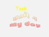 七年级英语上册 Unit 4 My day Task（2）课件