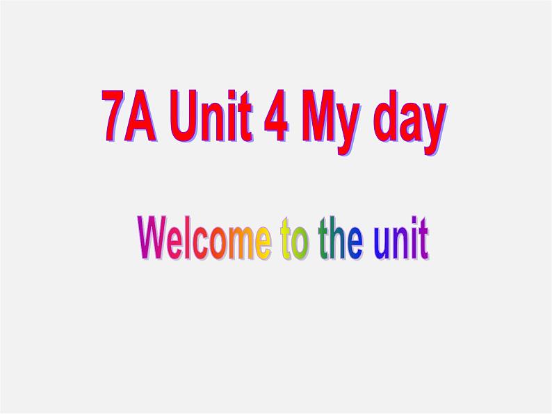 七年级英语上册 Unit 4《My day Welcome to the unit》课件2第1页