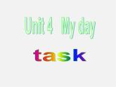江苏省句容市天王中学七年级英语上册《Unit 4 My Day》Task课件