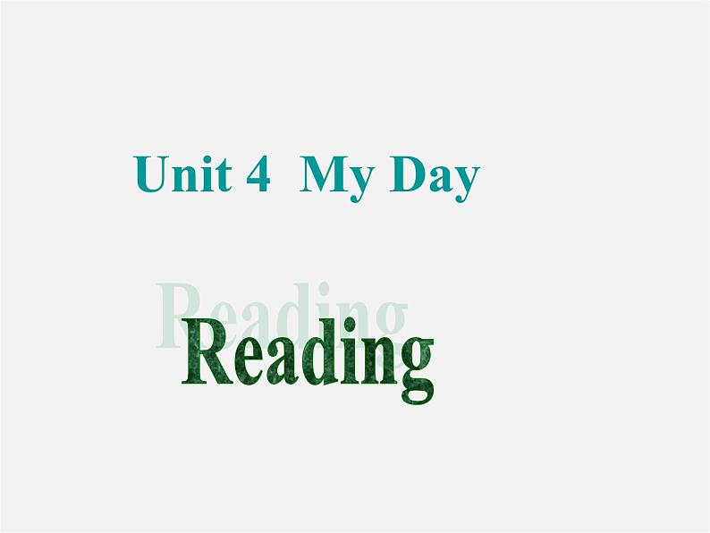 七年级英语上册 Unit 4 My day Reading课件01