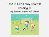 七年级英语上册 Unit 2 Let’s play sports! Reading课件