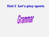 江苏省永丰初级中学七年级英语上册 Unit 2 Let's play sports Grammar课件