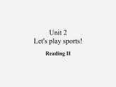 江苏省东海县晶都双语学校七年级英语上册 Unit 2 Let's play sports！Reading（2）课件