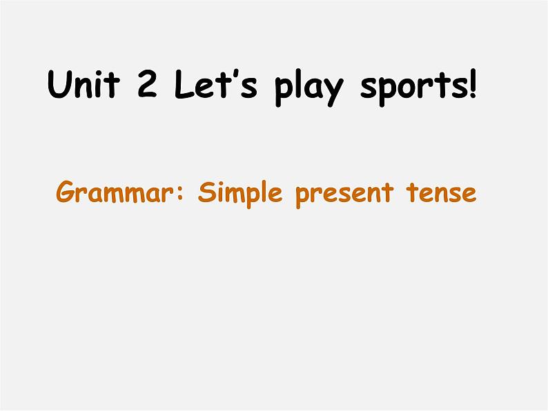 江苏省东海县晶都双语学校七年级英语上册 Unit 2 Let 's play sports！Grammar（2）课件第1页