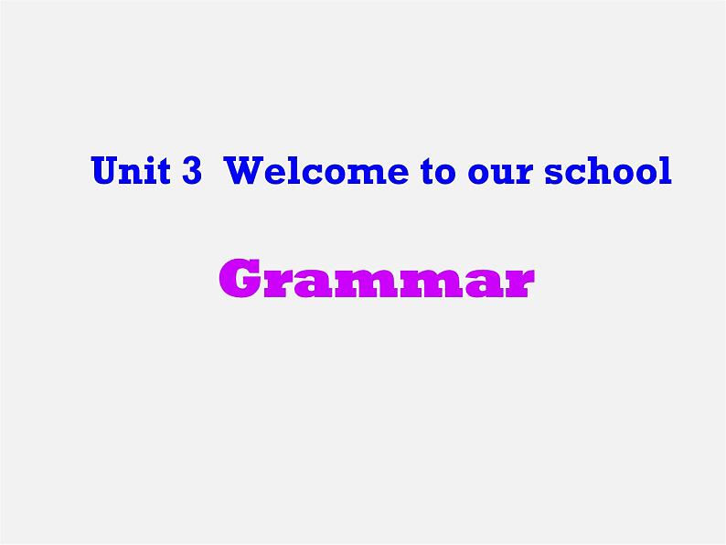 江苏省大丰市万盈第二中学七年级英语上册 Unit 3 Welcome to our school Grammar课件02