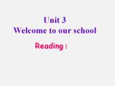 江苏省永丰初级中学七年级英语上册 Unit 3 Welcome to our school Reading 3课件