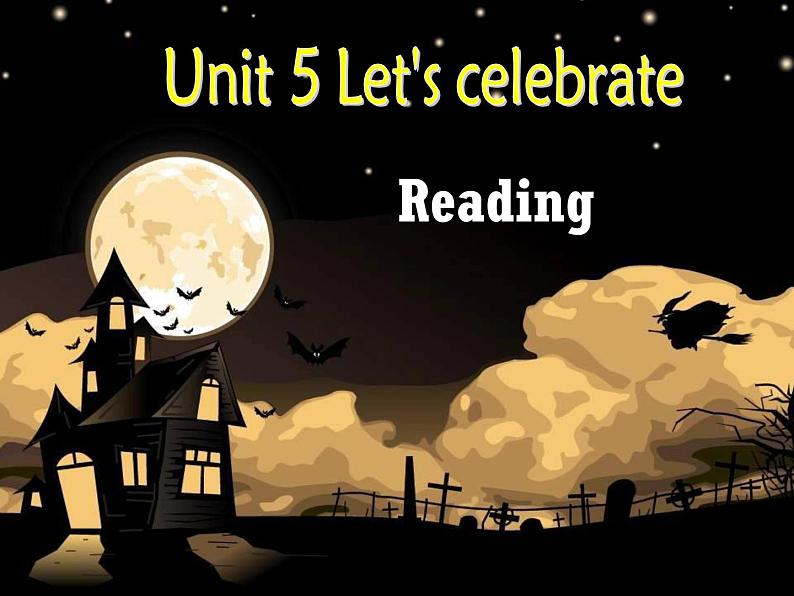 七年级英语上册 Unit 5《Let’s celebrate Reading 1-2》课件第1页